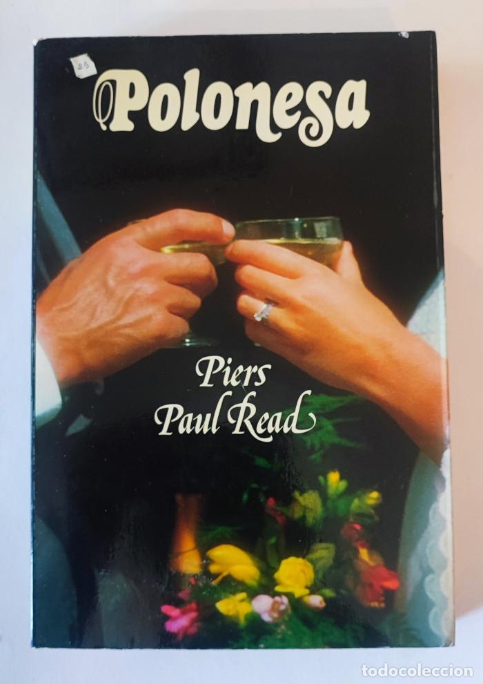 Libros: POLONESA - Piers Paul Read - Foto 1