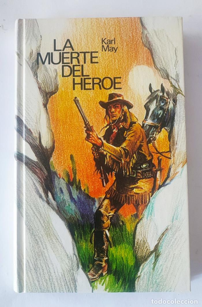 Libros: LA MUERTE DEL H&Eacute;ROE - Karl May - Foto 1