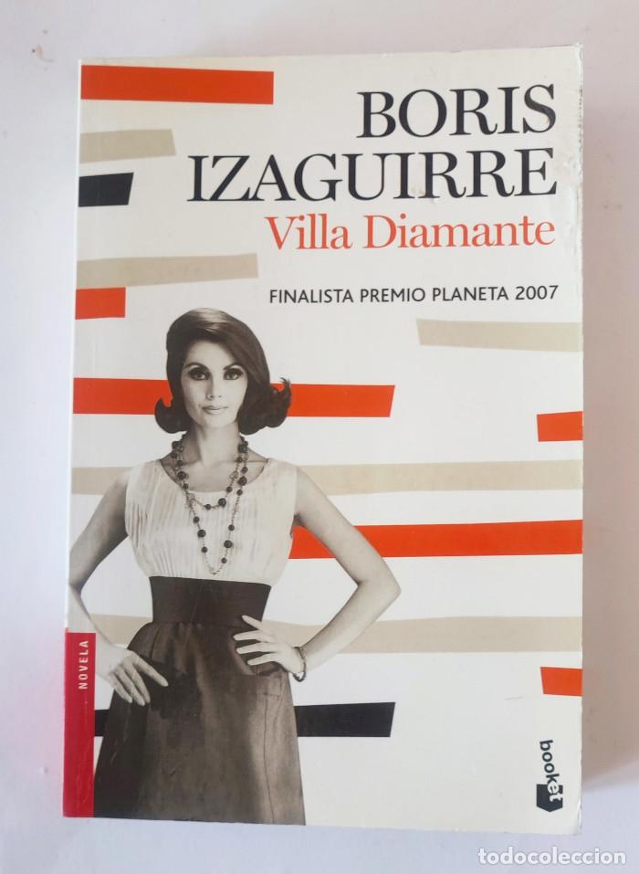 Libros: VILLA DIAMANTE - Boris Izaguirre - Foto 1