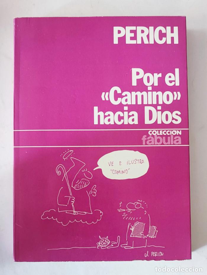 Libros: POR EL CAMINO HACIA DIOS - Jaime Perich - Foto 1