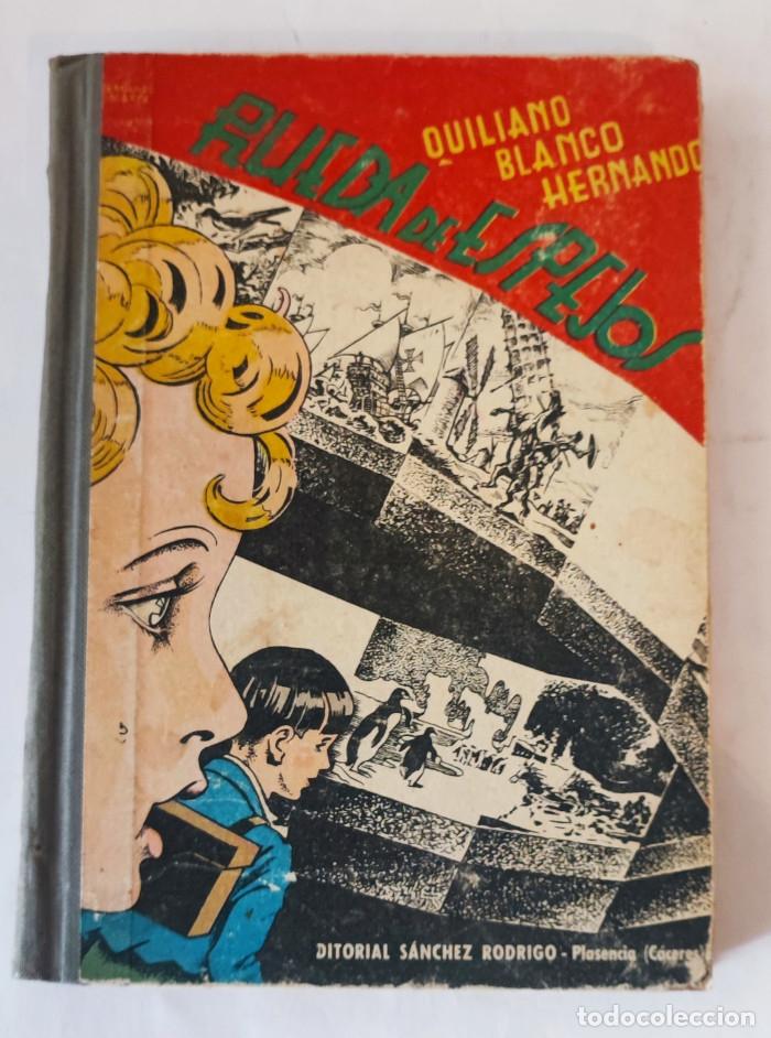 Libros: RUEDA DE ESPEJOS (SEGUNDO LIBRO DE LECTURA) - Quiliano Blanco Hernando - Foto 1
