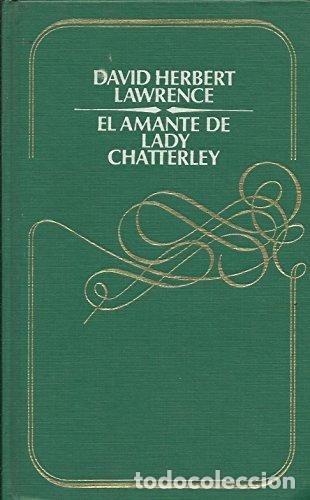 Libros: EL AMANTE DE LADY CHATTERLEY - D.H. Lawrence - Foto 1