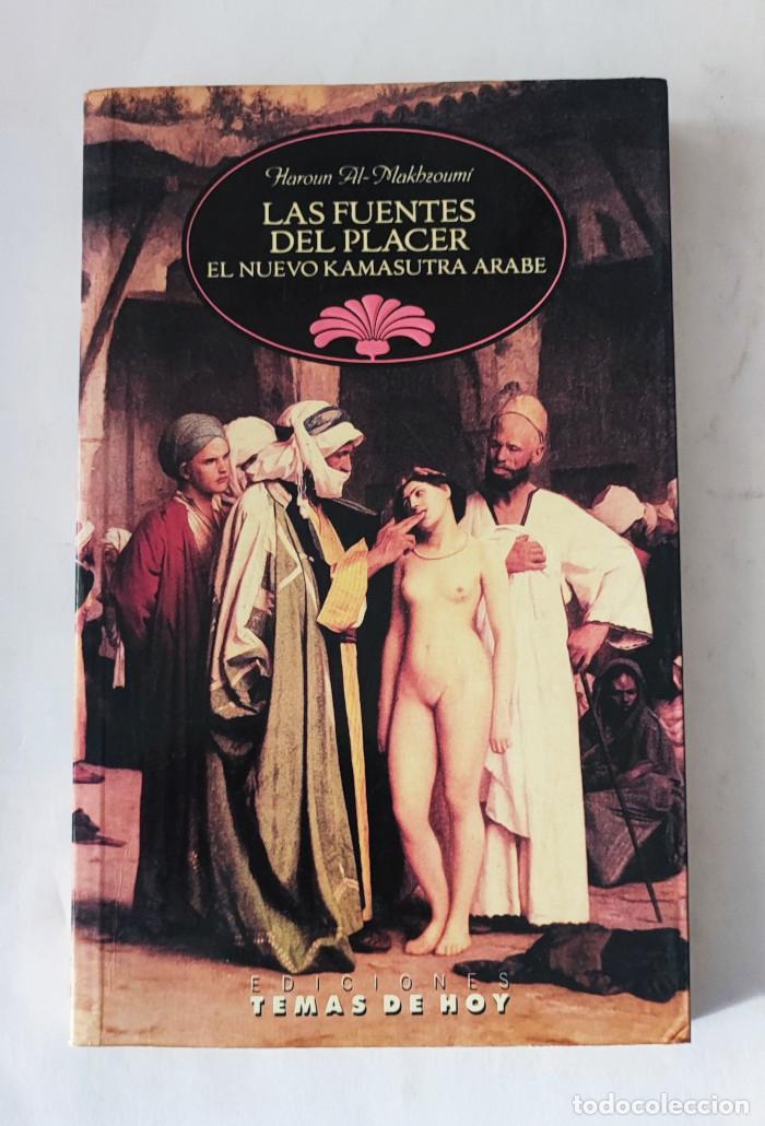 Libri di seconda mano: LAS FUENTES DEL PLACER: EL NUEVO KAMASUTRA ARABE - Al-Sayed Haroun b.Hussein Al-Makhzoumi