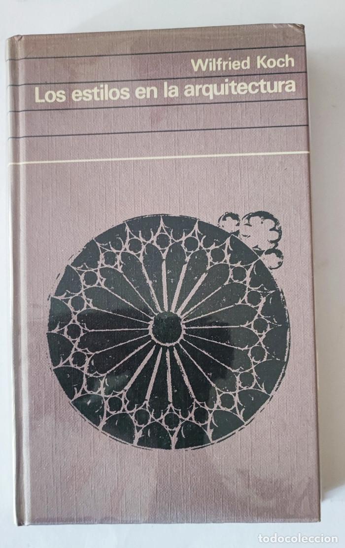 Libros: LOS ESTILOS EN LA ARQUITECTURA - Wilfried Koch - Foto 1