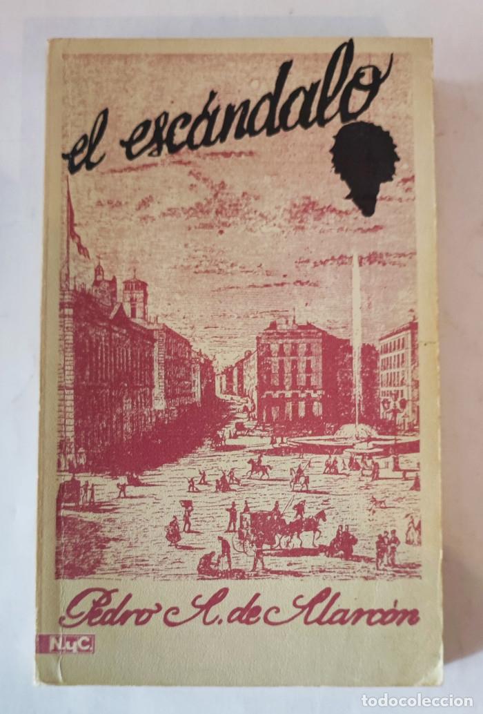 Libros: EL ESC&Aacute;NDALO - Pedro Antonio de Alarc&oacute;n - Foto 1