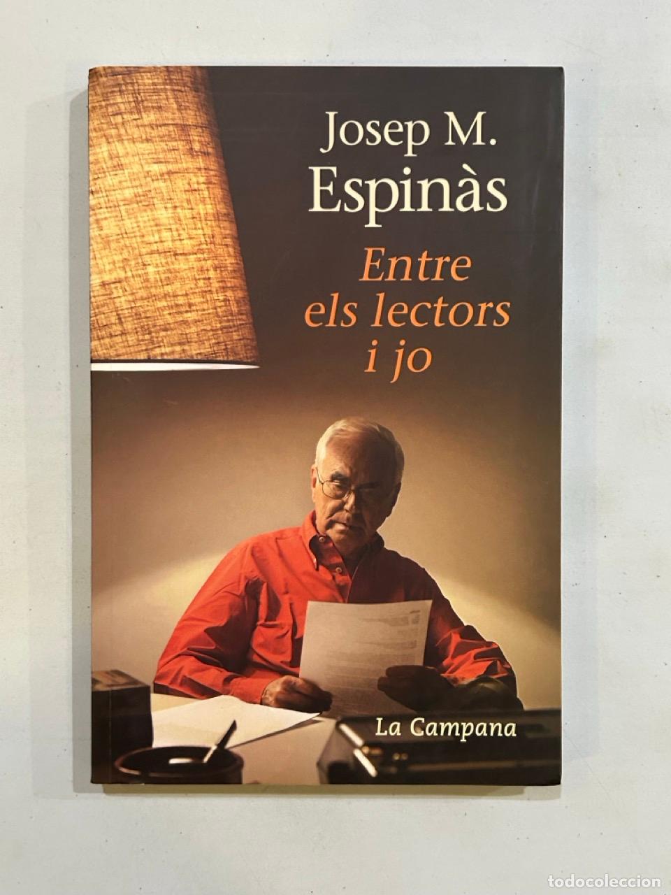 Libros: Josep M. Espin&agrave;s - Entre els lectors i jo - Foto 1
