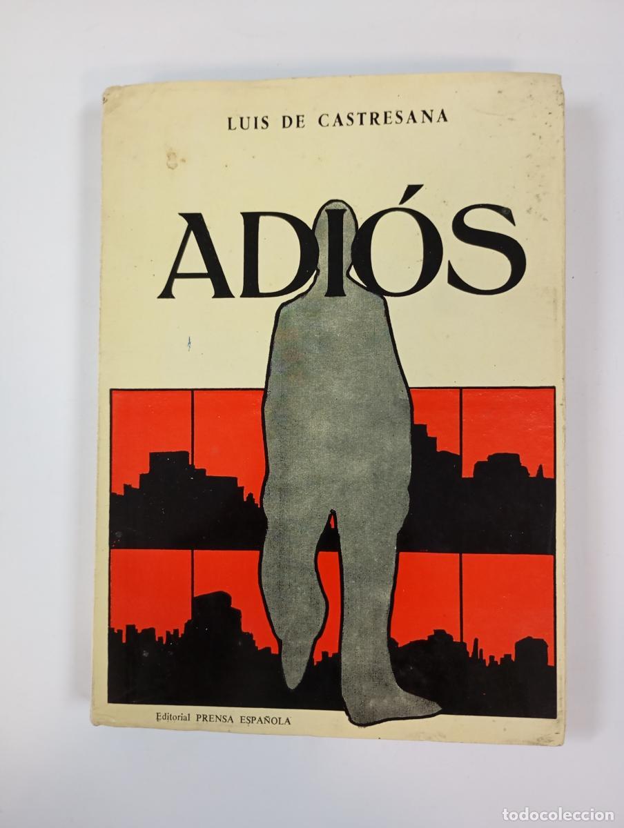 Libros: ADI&Oacute;S. - LUIS DE CASTRESANA. TDK472 - Foto 1