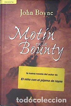 Libros: Mot&iacute;n en la Bounty. - John Boyne. TDK879 - Foto 1