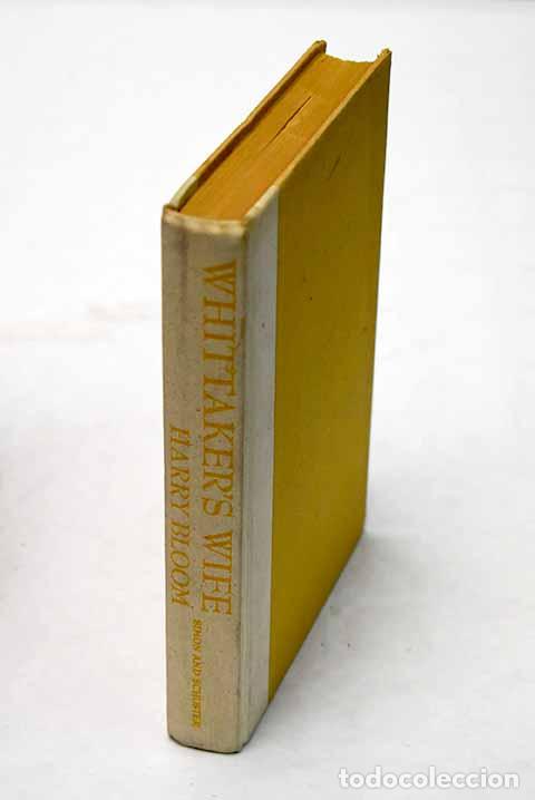 Livres: Whittaker s wife: Bloom, Harry.- Bloom, Harry
