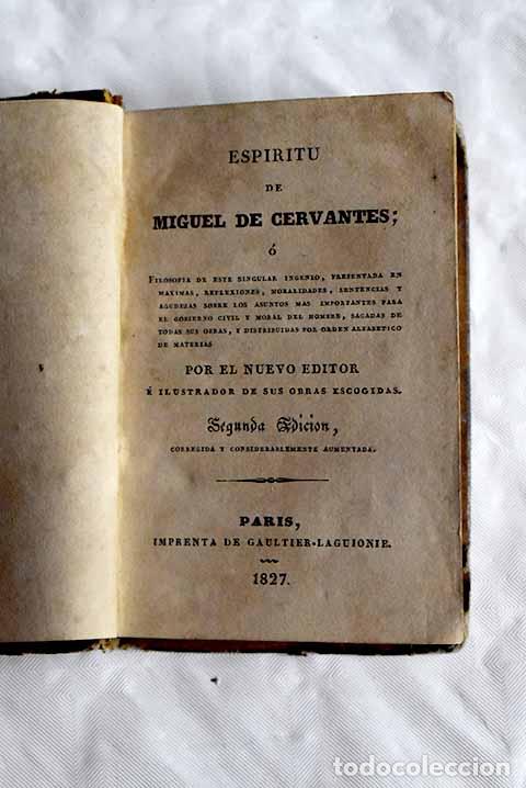 Libros: Esp&iacute;ritu de Miguel de Cervantes, &oacute; Filosof&iacute;a de este singular ingenio: presentada en m&aacute;ximas