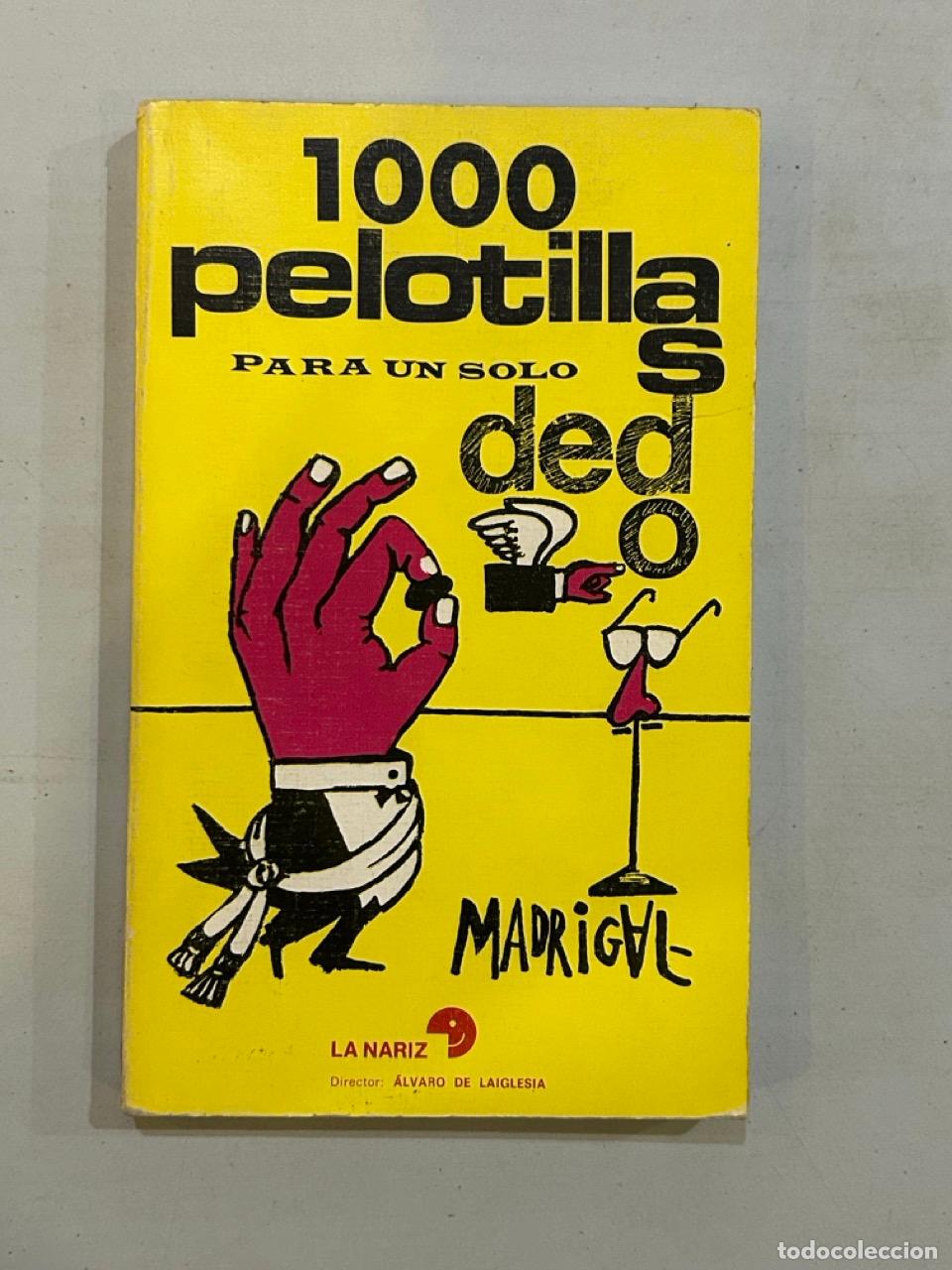Libros: Madrigal - 1000 pelotillas para un solo dedo