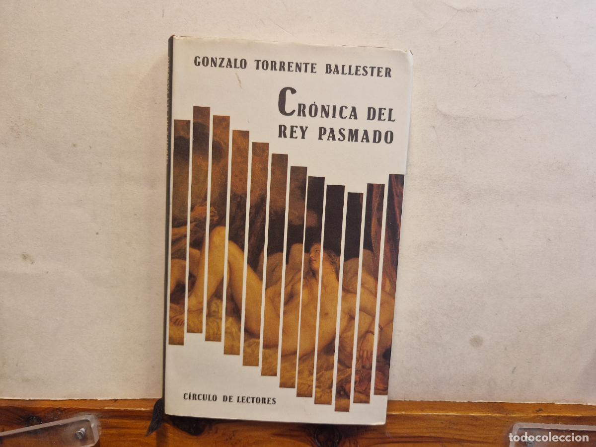Libros: GONZALO TORRENTE BALLESTER. CRONICA DEL REY PASMADO. - Foto 1