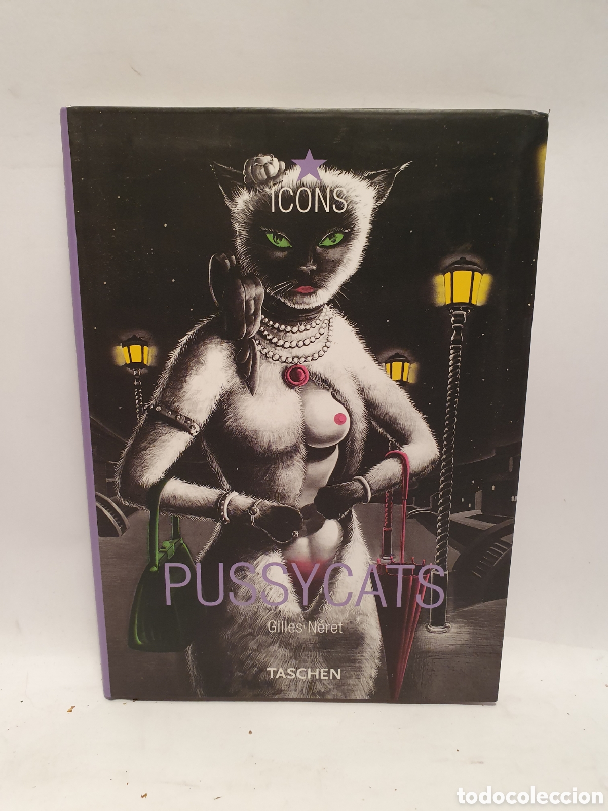 Libros: PUSSYCATS. GILLES NERET. TASCHEN 2003.