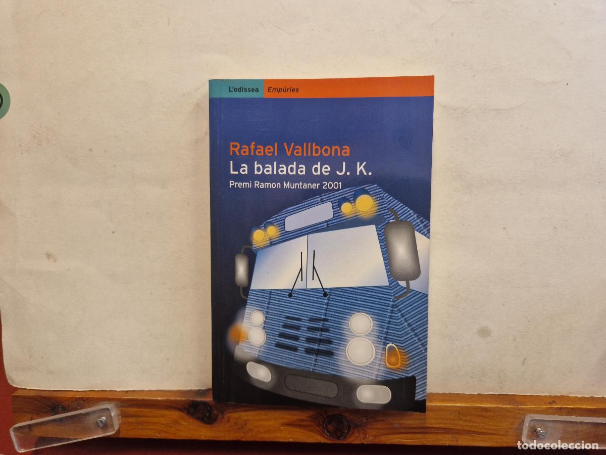 Livros em segunda m&atilde;o: RAFAEL VALBONA. LA BALADA DE JK. PRMI RAOM MUNTANER 2001