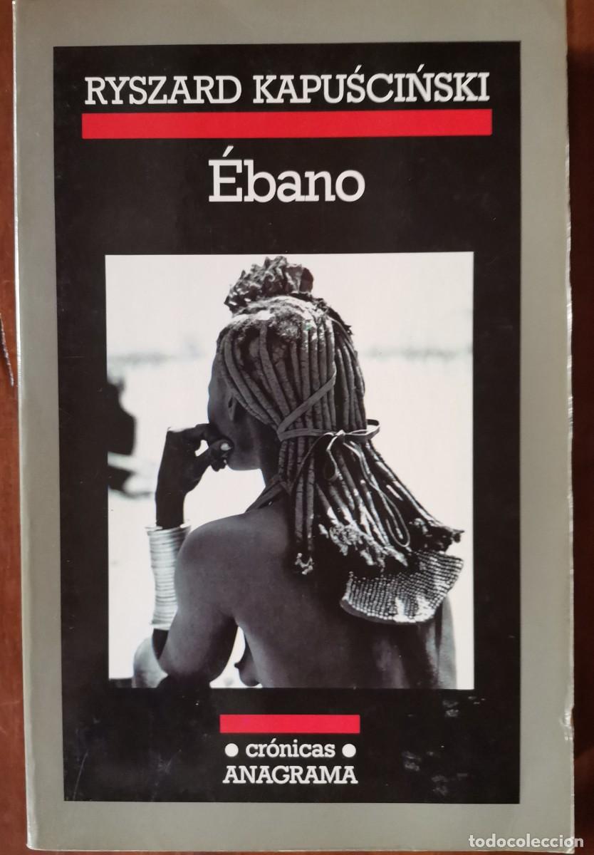 Libros: EBANO - Kapuscinski, Ryszard - Foto 1