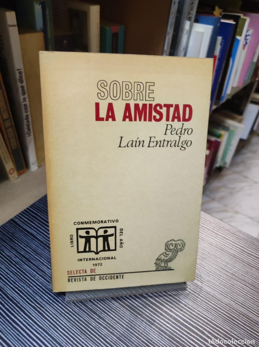 Libros: SOBRE LA AMISTAD PEDRO LAIN ENTRALGO - Foto 1