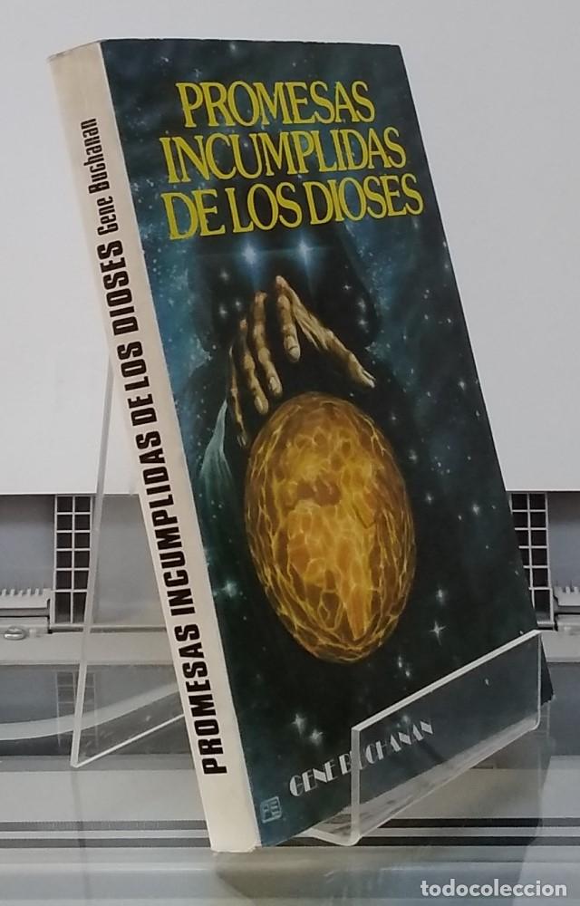 Libros: Promesas incumplidas de los dioses - Gene Buchanan - Foto 1