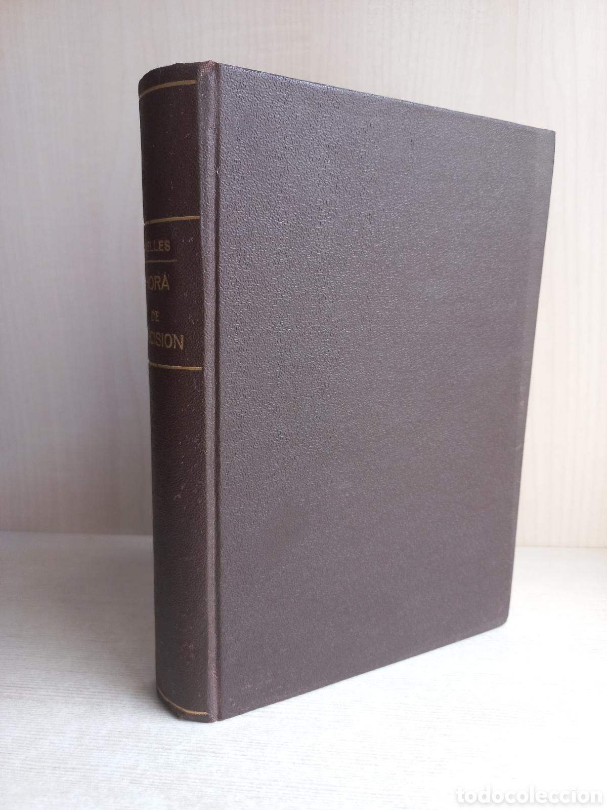 Libros: Hora de decisi&oacute;n. Sumner Welles. Sudamericana, 1945. - Foto 2