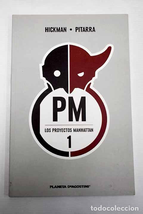 Libros: PM, los proyectos Manhattan, 1.- Hickman, Jonathan - Foto 1