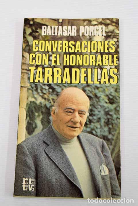 books: Conversaciones con el honorable Tarradellas.- Tarradellas, Josep