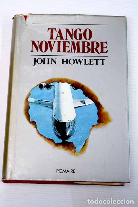 Libros: Tango Noviembre: Howlett, John.- Howlett, John - Foto 1