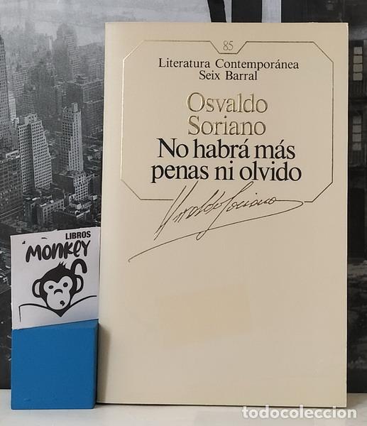 Libros: No habr&aacute; m&aacute;s penas ni olvido - Osvaldo Soriano