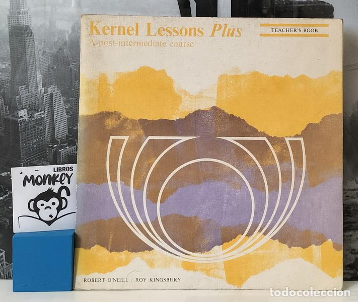 Libros: Kernel Lessons Plus. A post-intermediate course. Teacher&acute;s Book - Robert O&acute;Neill, Roy Kingsbury - Foto 1