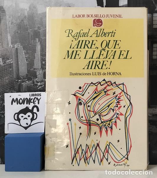 Libros: &iexcl;Aire, que me lleva el aire! - Rafael Alberti - Foto 1