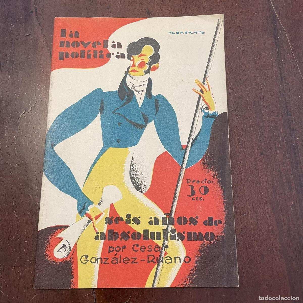 Libros: Seis a&ntilde;os de absolutismo - C&eacute;sar Gonz&aacute;lez-Ruano - Foto 1
