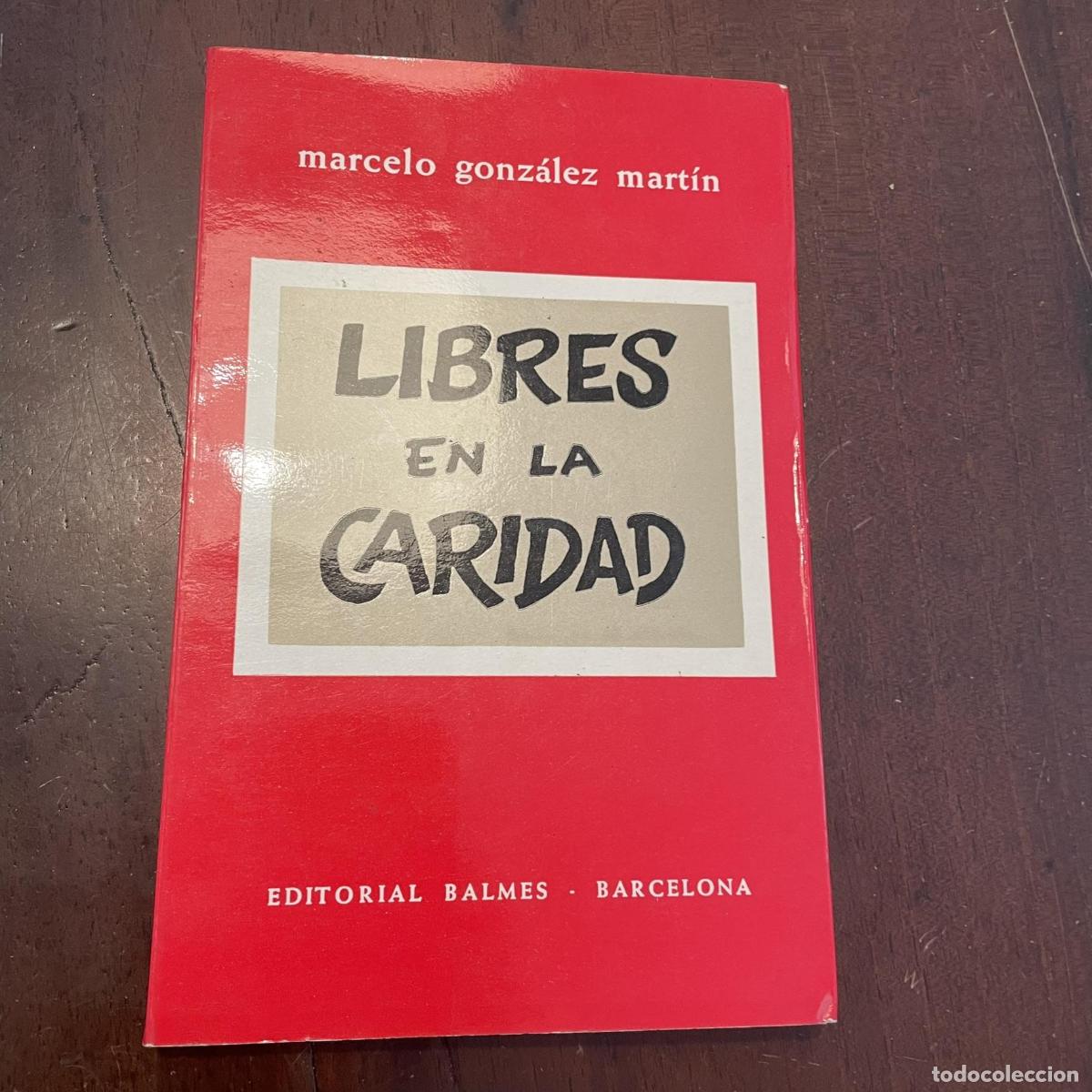 Libros: Libres en la caridad - Marcelo Gonz&aacute;lez Mart&iacute;n - Foto 1