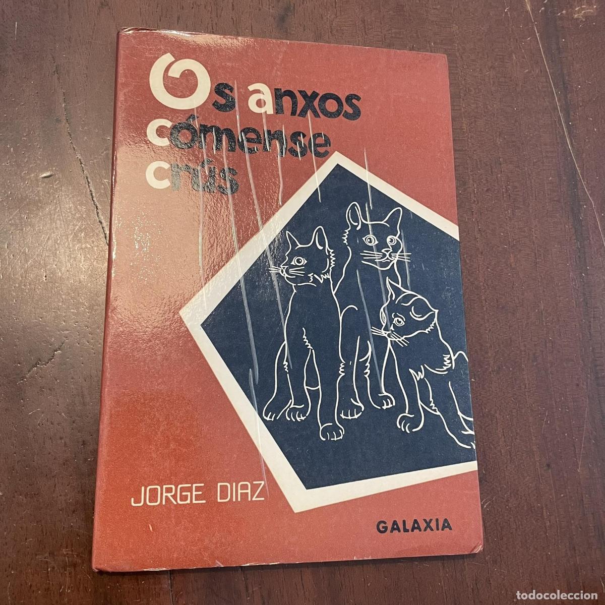 Libros: Os anxos c&oacute;mense cr&uacute;s (gelego) - Jorge D&iacute;az - Foto 1