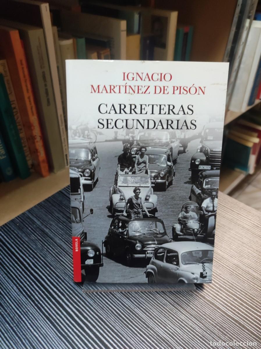 Libros: CARRETERAS SECUNDARIAS Ignacio Mart&iacute;nez de Pis&oacute;n - Foto 1