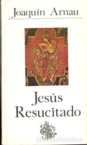 B&uuml;cher: Jes&uacute;s resucitado. - Arnau Amo, Joaqu&iacute;n. TDK878