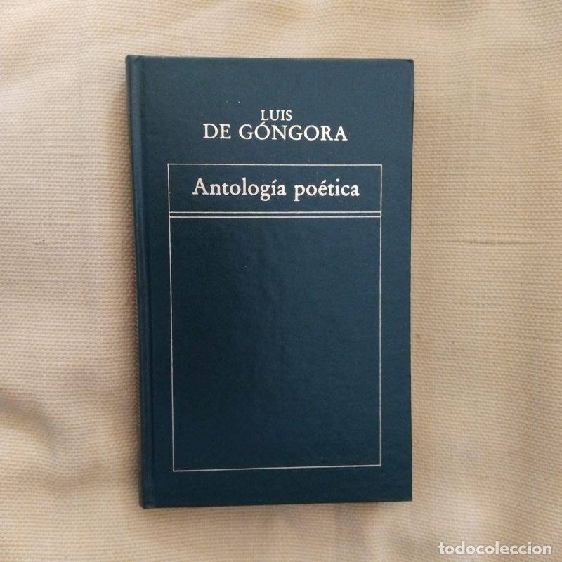 Libros: Antolog&iacute;a po&eacute;tica - Luis de G&oacute;ngora - Foto 1