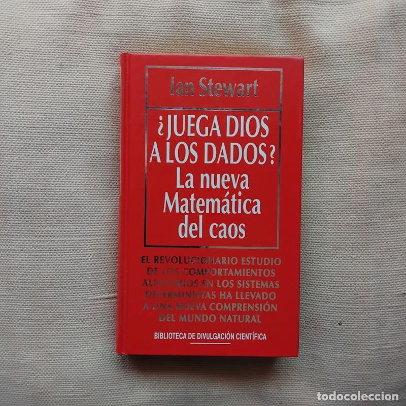 Libros: &iquest;Juega Dios a los dados? La nueva matem&aacute;tica del caos - Ian Stewart - Foto 1