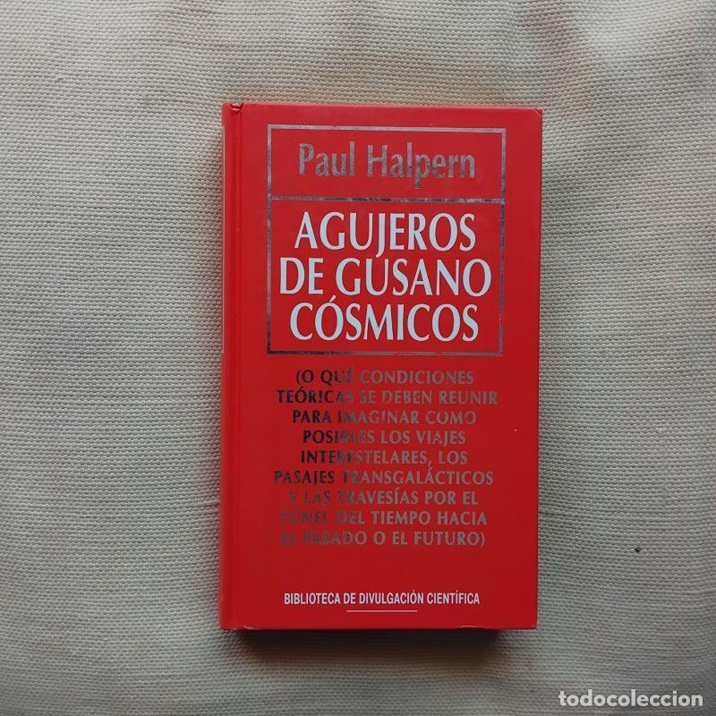 Libros: Agujeros de gusano c&oacute;smicos - Paul Halpern - Foto 1
