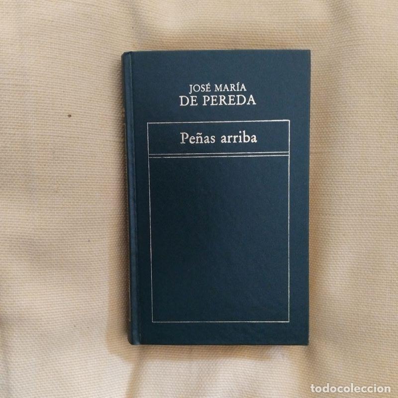 Libros: Pe&ntilde;as arriba - Jos&eacute; Mar&iacute;a de Pereda - Foto 1