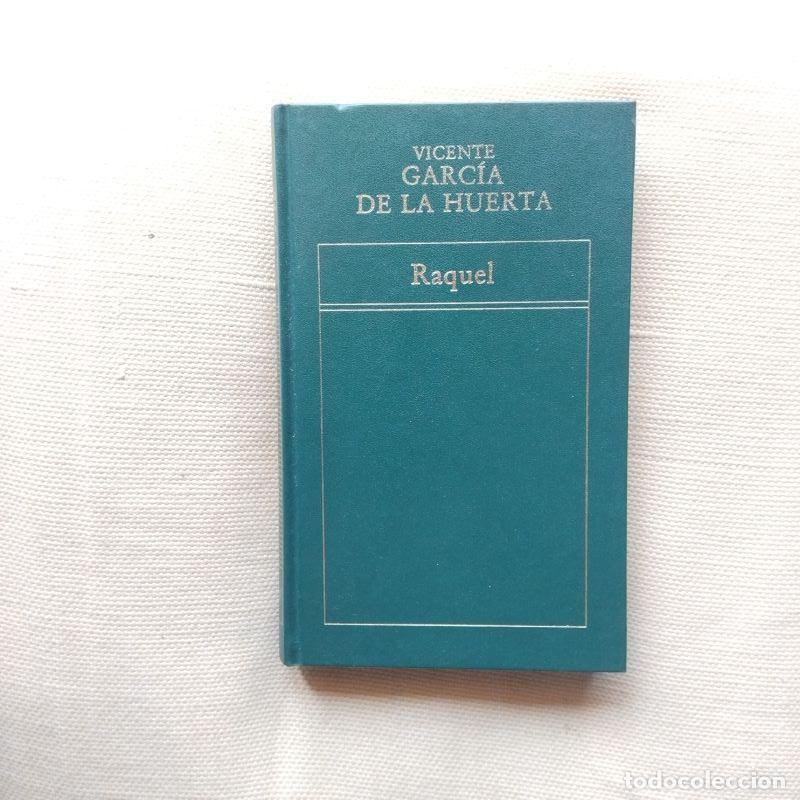 Libros: Raquel - Vicente Garc&iacute;a de la Huerta - Foto 1