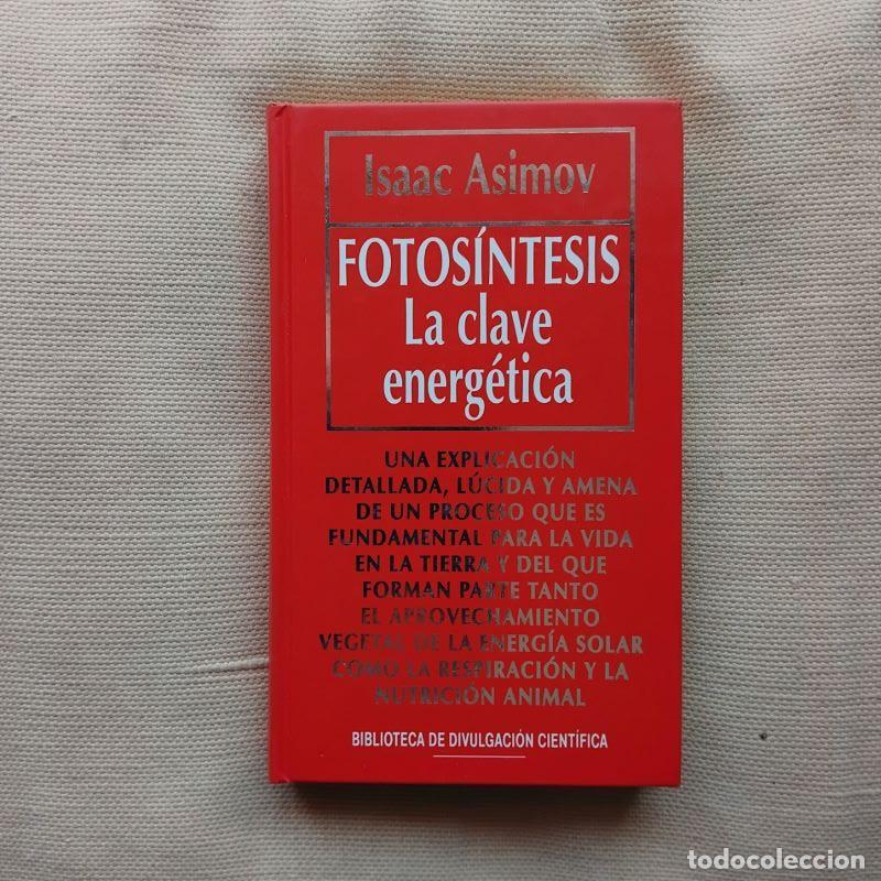 Libros: Fotos&iacute;ntesis. La clave energ&eacute;tica - Isaac Asimov - Foto 1