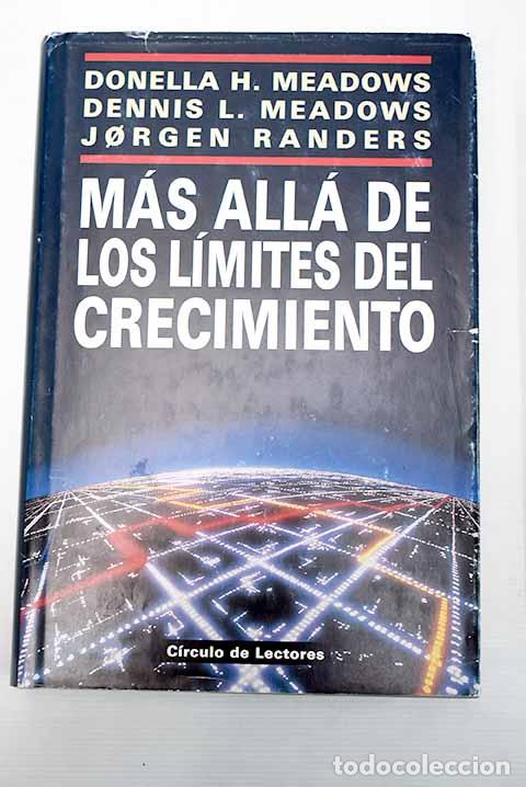 Libros: M&aacute;s all&aacute; de los l&iacute;mites del crecimiento.- Meadows, Donella H. - Foto 1