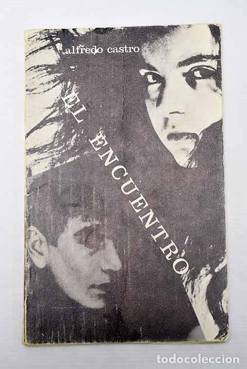 Libros: El encuentro: Castro, Alfredo.- Castro, Alfredo - Foto 1