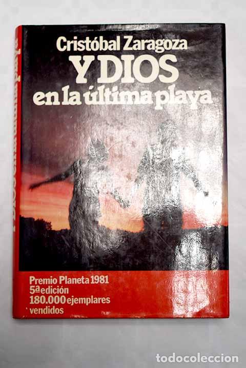 Libros: Y Dios en la &uacute;ltima playa.- Zaragoza, Crist&oacute;bal - Foto 1