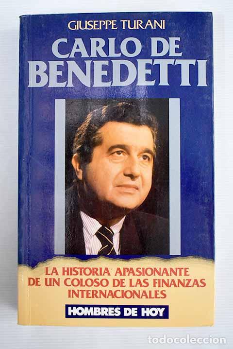Libros: Carlo de Benedetti: Turani, Giuseppe.- Turani, Giuseppe - Foto 1