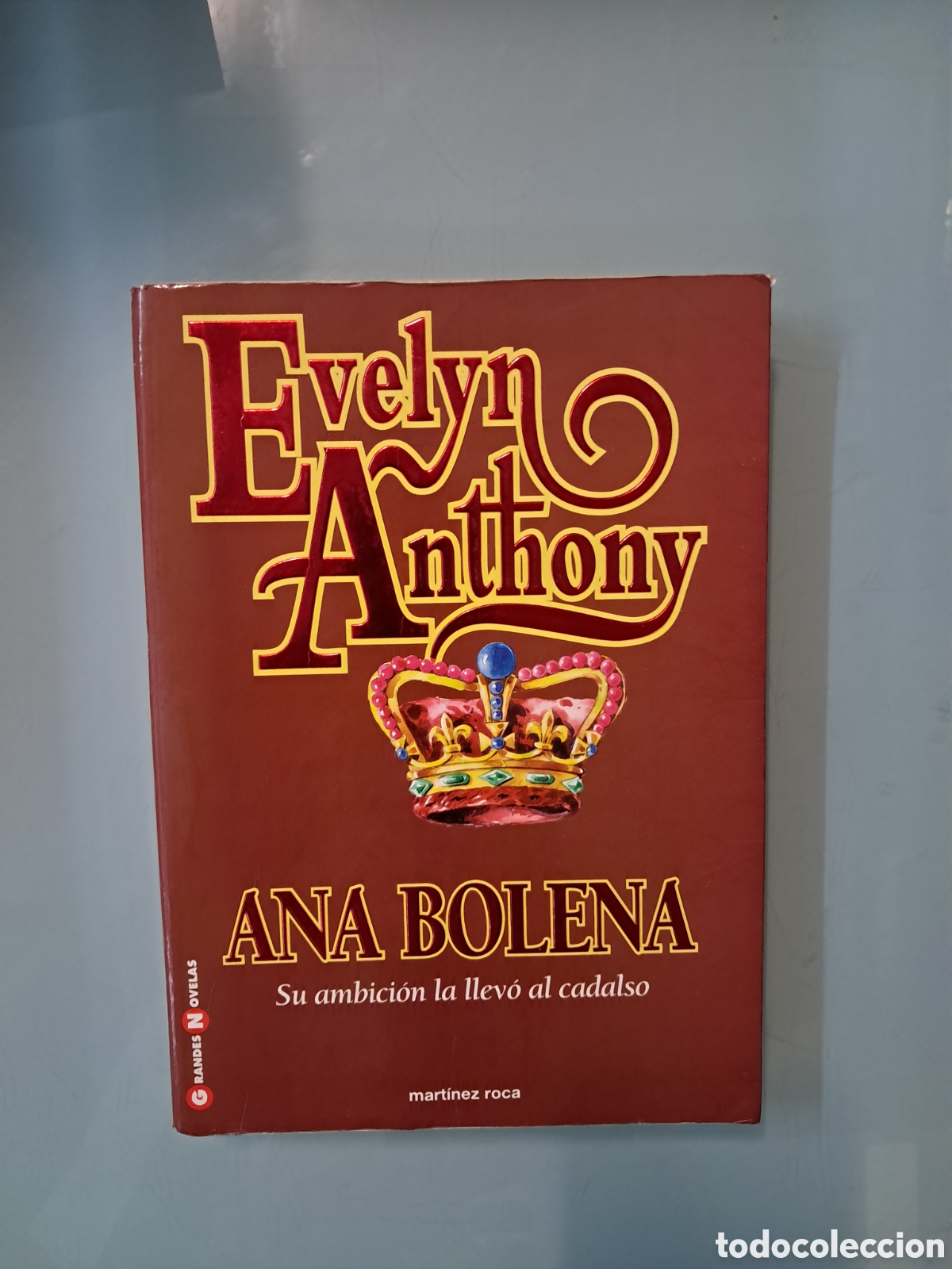Libros: Evelyn Anthony, Ana Bolena, Mart&iacute;nez Roca - Foto 1