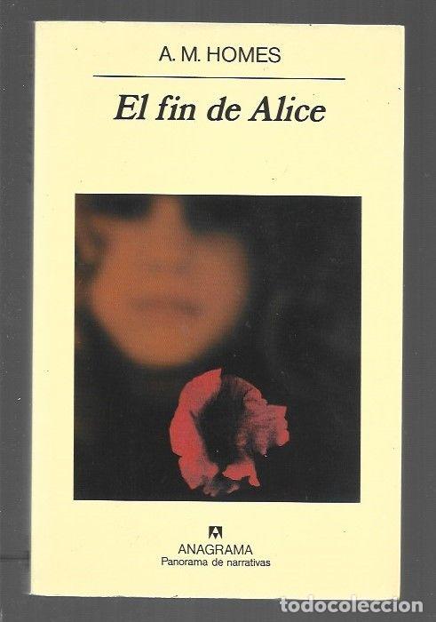 Libros: FIN DE ALICE - EL - A. M. HOMES - Foto 1