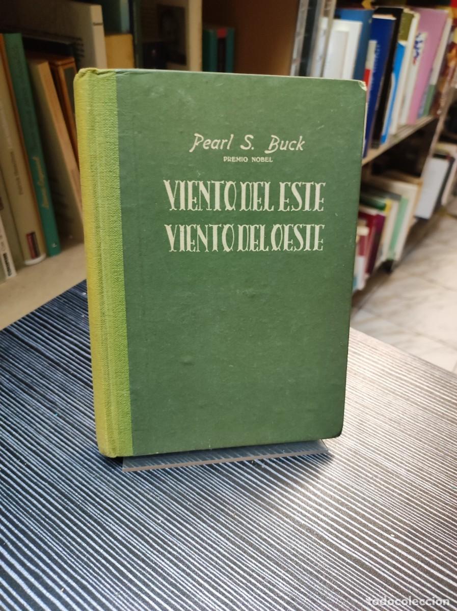 Libros: VIENTO DEL ESTE VIENTO DEL OESTE PEARL S BUCK - Foto 1