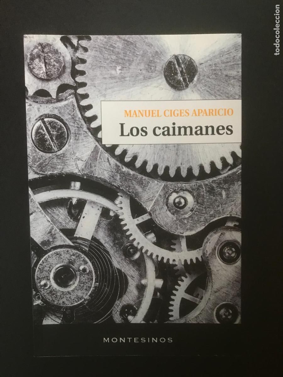 Libros: Manuel Ciges Aparicio - Los caimanes - Foto 1