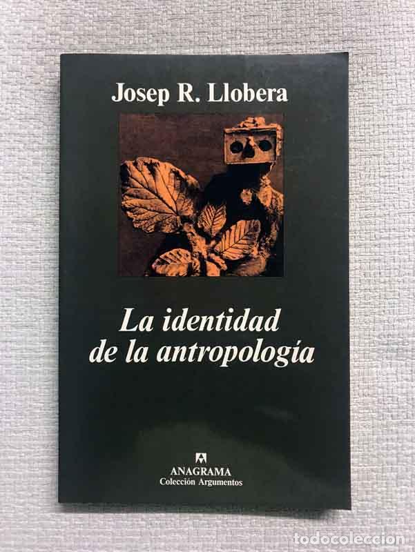 Libros: La identidad de la antropolog&iacute;a - Josep R. Llobera - Foto 1