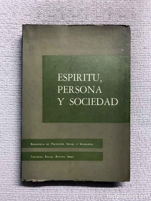 Libri di seconda mano: Esp&iacute;ritu, persona y sociedad. Desde el punto de vista del conductismo social - George H. Mead
