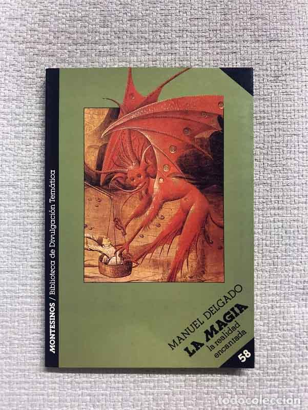 Libros: La magia. La realidad encantada - Manuel Delgado - Foto 1